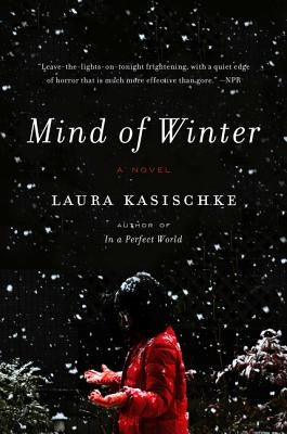 Mind of Winter by Kasischke, Laura