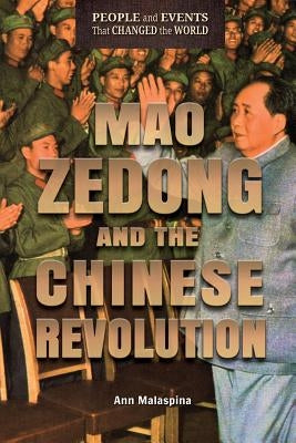 Mao Zedong and the Chinese Revolution by Malaspina, Ann