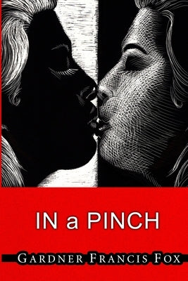 Cherry Delight 14 - In a Pinch by Fox, Gardner Francis