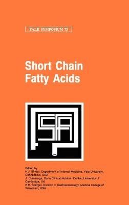 Short Chain Fatty Acids by Binder, H. J.
