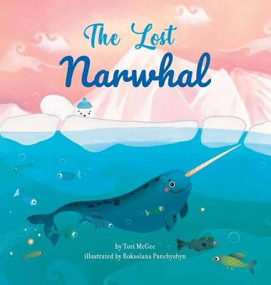 The Lost Narwhal by McGee, Tori