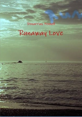 Runaway Love by Pennell, Denarrius