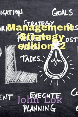 Management Strategy edition 2 by Lok, John