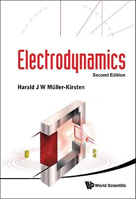 Electrodynamics (2nd Edition) by Muller-Kirsten, Harald J. W.