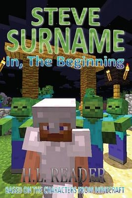 Steve Surname: In, The Beginning by Reader, H. L.