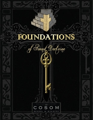 Foundations of Sound Doctrine by School of Ministry, Calvary Outpost