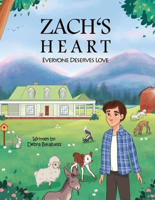 Zach's Heart: Everyone Deserves Love by Bauguess, Debra