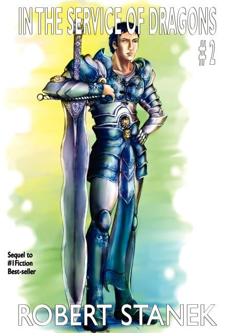 In the Service of Dragons 2: Dragons #2 by Stanek, Robert