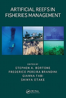 Artificial Reefs in Fisheries Management by Bortone, Stephen A.