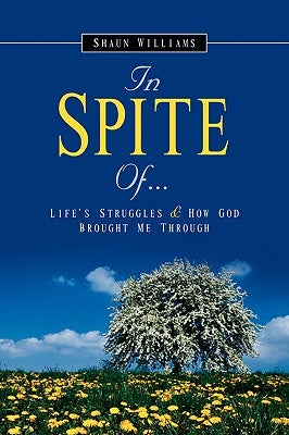 In Spite Of... by Williams, Shaun