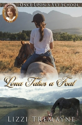 Lena Takes a Foal by Tremayne, Lizzi