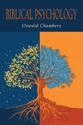 Biblical Psychology by Chambers, Oswald