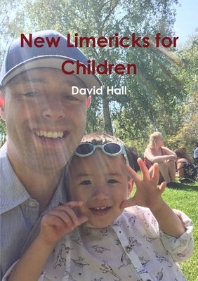 New Limericks for Children by Hall, David