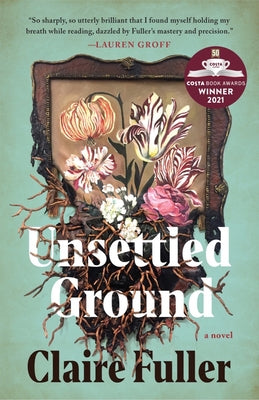 Unsettled Ground by Fuller, Claire