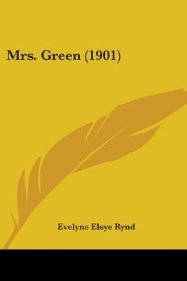 Mrs. Green (1901) by Rynd, Evelyne Elsye