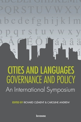 Cities and Languages: Governance and Policy - An International Symposium by Clément, Richard