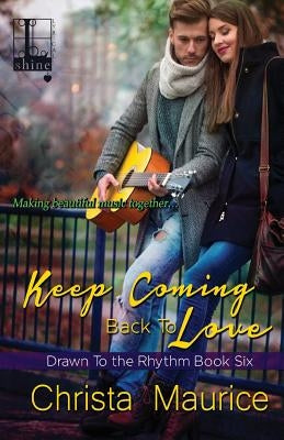 Keep Coming Back To Love by Maurice, Christa