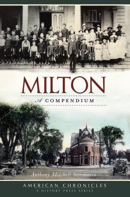 Milton: A Compendium by Sammarco, Anthony M.