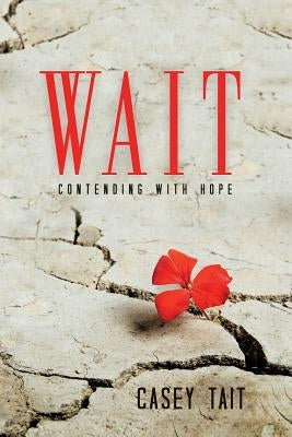 Wait by Tait, Casey