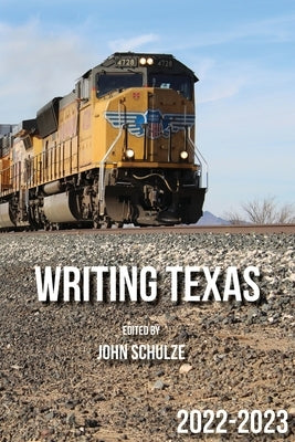 Writing Texas by Schulze, John