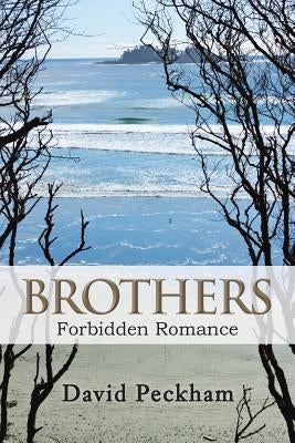 Brothers: Forbidden Romance by Peckham, David