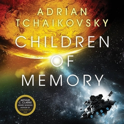 Children of Memory by Tchaikovsky, Adrian