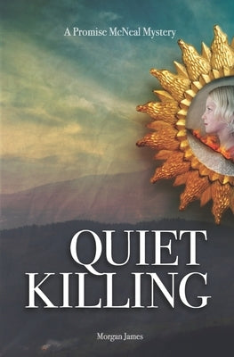 Quiet Killing by James, Morgan