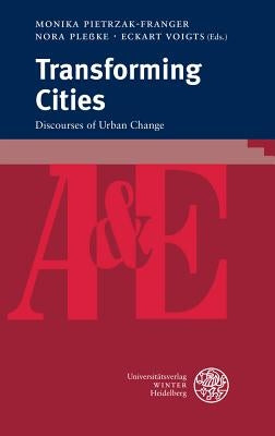 Transforming Cities by Pietrzak-Franger, Monika