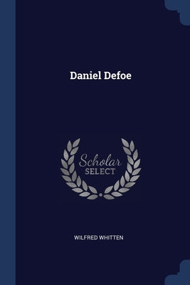 Daniel Defoe by Whitten, Wilfred