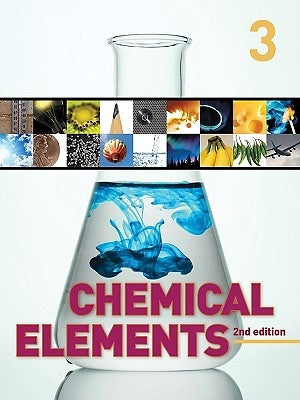 Chemical Elements: 3 Volume Set by Newton, David E.