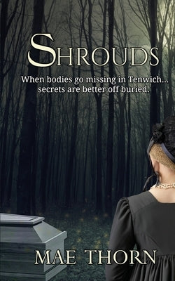 Shrouds by Thorn, Mae