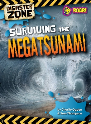 Surviving the Megatsunami by Tyler, Madeline