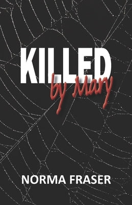 Killed By Mary by Tripathi, Kriti