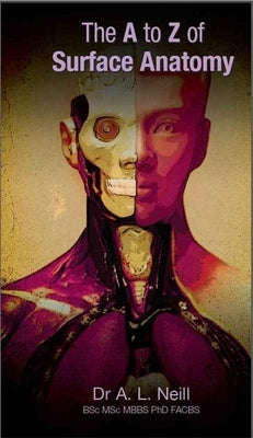 The A to Z of Surface Anatomy by Neill, Amanda