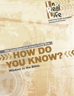 How Do You Know?: Wisdom in the Bible by The Pastoral Center