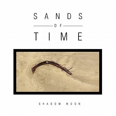 Sands of Time by Moon, Shadow