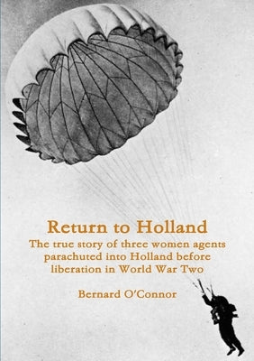 Return to Holland by O'Connor, Bernard