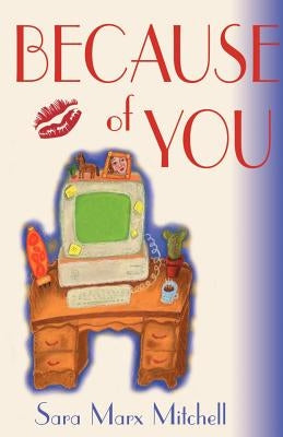 Because of You by Mitchell, Sara Marx