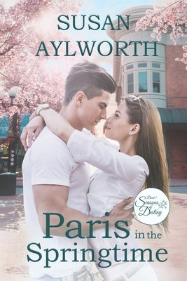 Paris in the Springtime by Aylworth, Susan