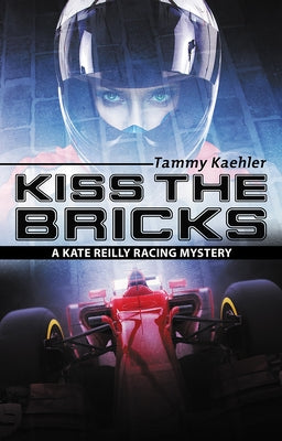 Kiss the Bricks by Kaehler, Tammy