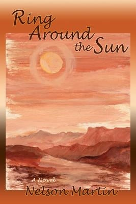 Ring Around the Sun by Martin, Nelson