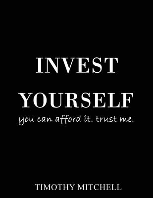 Investing in You by Mitchell, Timothy