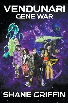 Vendunari - Gene War by Griffin, Shane