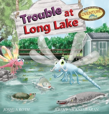 Trouble At Long Lake by Roth, Joshua