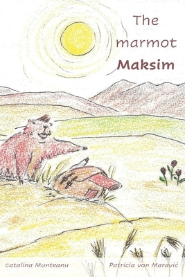 The marmot Maksim by Von Maravic, Patricia