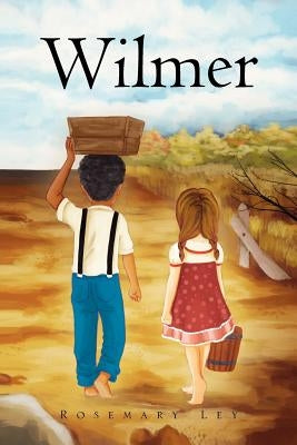 Wilmer by Ley, Rosemary