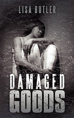 Damaged Goods by Butler, Lisa