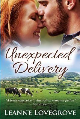 Unexpected Delivery by Lovegrove, Leanne