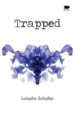 Trapped by Schaller, Latasha