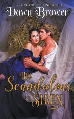 His Scandalous Siren by Brower, Dawn